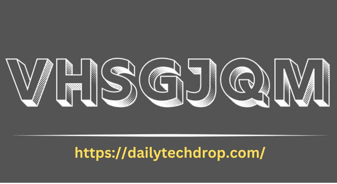 VHSGJQM: Shaping Tomorrow’s Technology Today